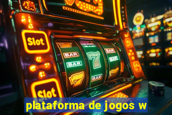 plataforma de jogos w